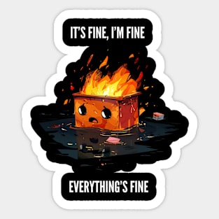 Nothing to see here, Everything's fine v3 Sticker